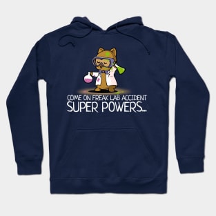 Freak Lab Accident Super Powers Funny Science Hoodie